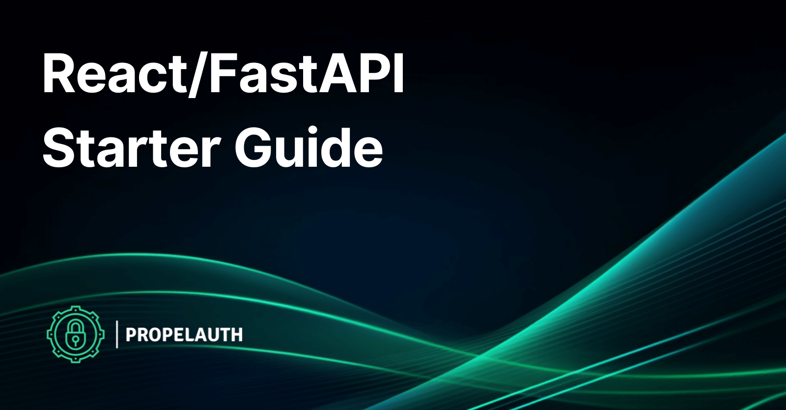 React FastAPI Starter Guide